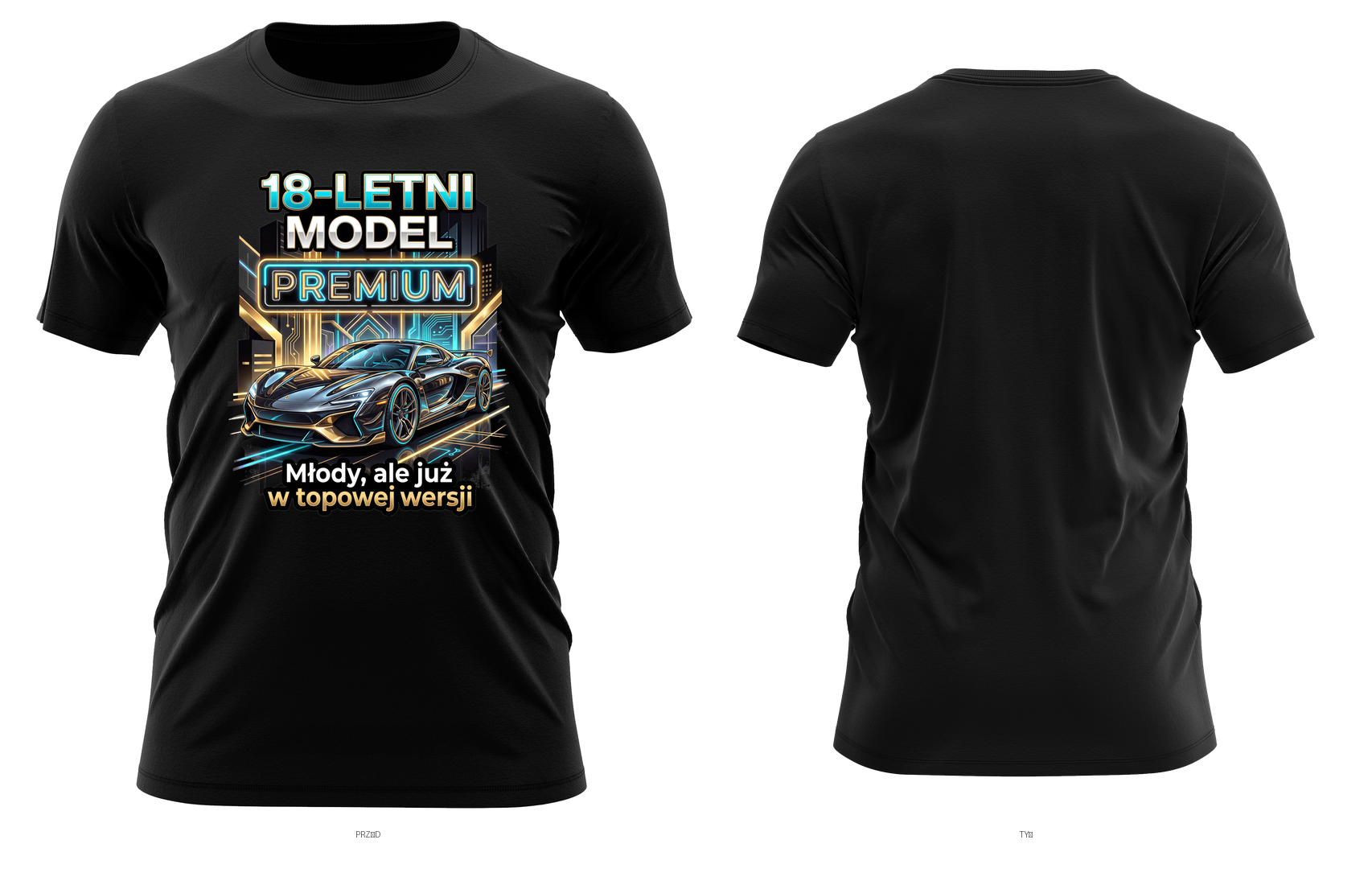 18-letni model premium (czarno-złote auto) — młody, ale już w topowej wersji